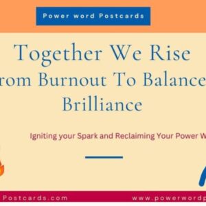 Together we rise from burnout to balances brilliance cover powerword postcards